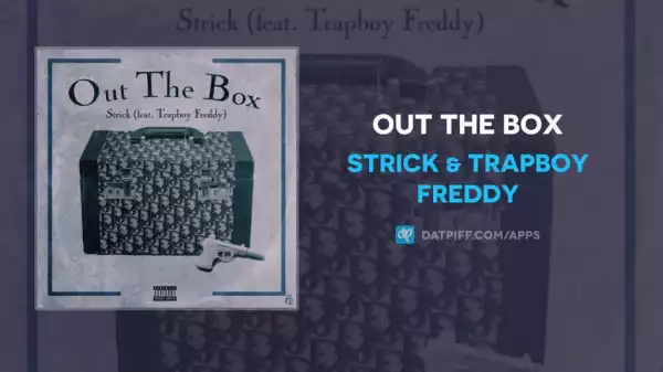 Strick X Trapboy Freddy - Out The Box